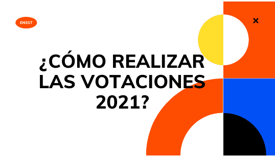 Lee más sobre el artículo ¿CÓMO REALIZAR LAS VOTACIONES 2021?