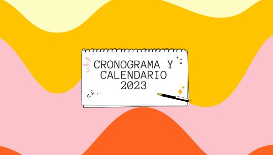 Lee más sobre el artículo CRONOGRAMA Y CALENDARIO 2023